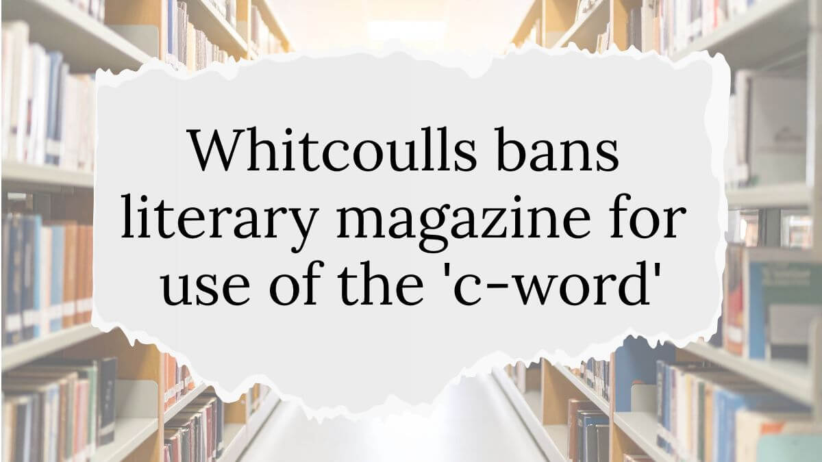 Whitcoulls bans literary magazine c word